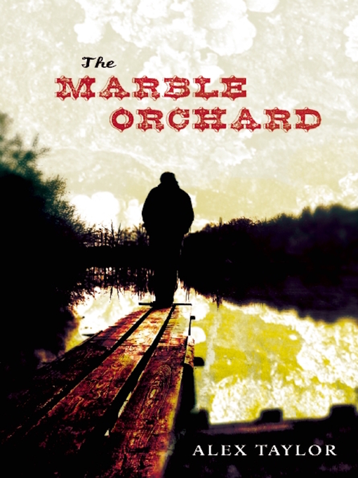 Title details for The Marble Orchard by Alex Taylor - Available